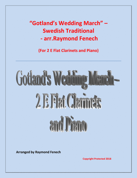 Gotland's Wedding March - Traditional - 2 E Flat Clarinets and Piano (arr. Raymond Fenech)