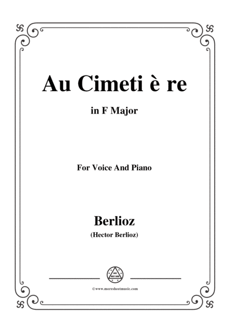 Berlioz-Au Cimetière in F Major,for voice and piano (arr. MSM)