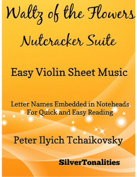 Waltz of the Flowers Nutcracker Suite Easy Violin Sheet Music (arr. SilverTonalities)