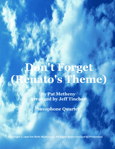 Don't Forget (renato's Theme) (arr. Jeff Tincher)