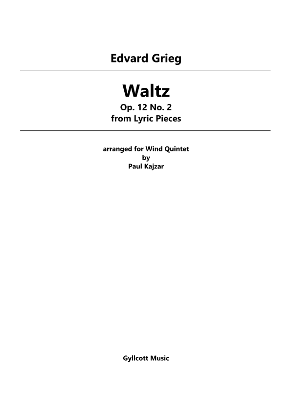 Waltz Op. 12 No. 2 from Lyric Pieces (Wind Quintet) (arr. Paul Kajzar)