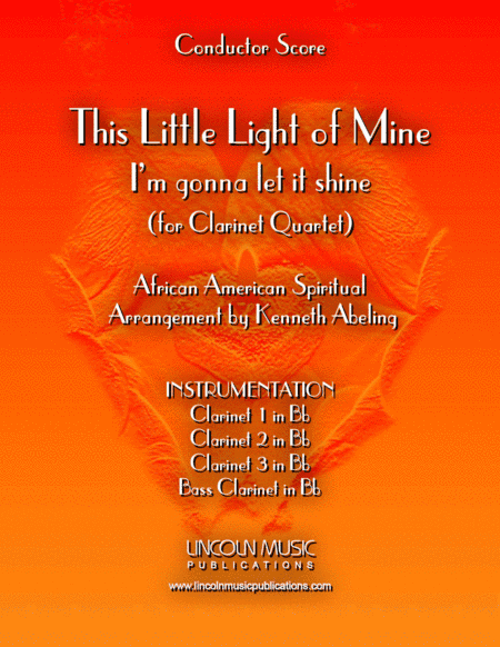 This Little light of Mine (for Clarinet Quartet) (arr. Kenneth Abeling)
