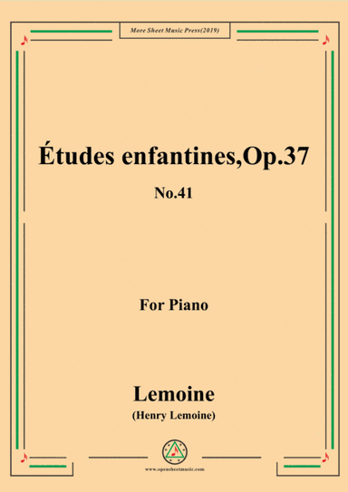 Lemoine-Études enfantines(Etudes) ,Op.37, No.41 (arr. MSM)