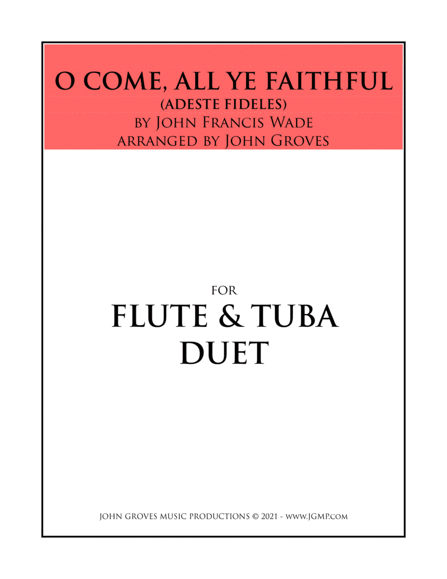 O Come, All Ye Faithful - Flute & Tuba Duet (arr. John Groves)