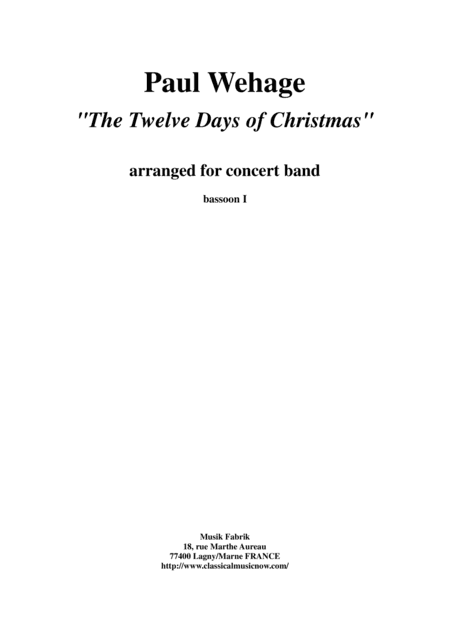 Paul Wehage : The Twelve Days Of Christmas, arranged for concert band, bassoon I part (arr. Paul Wehage)