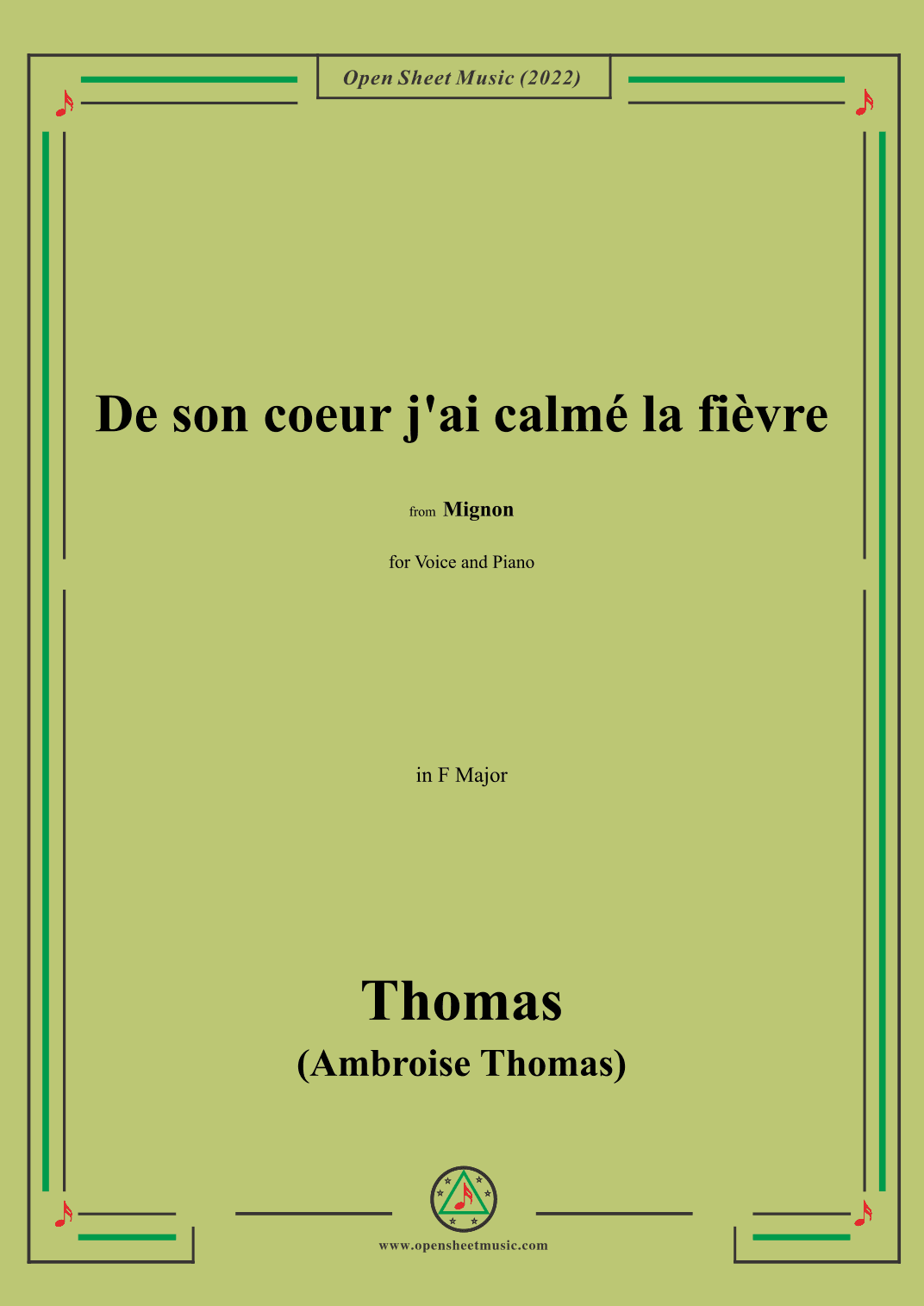 A. Thomas-De son coeur j'ai calmé la fièvre,in F Major,from Mignon,for Voice and Piano (arr. OSM Press)
