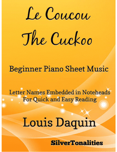 Le Coucou the Cuckoo Beginner Piano Sheet Music (arr. SilverTonalities)