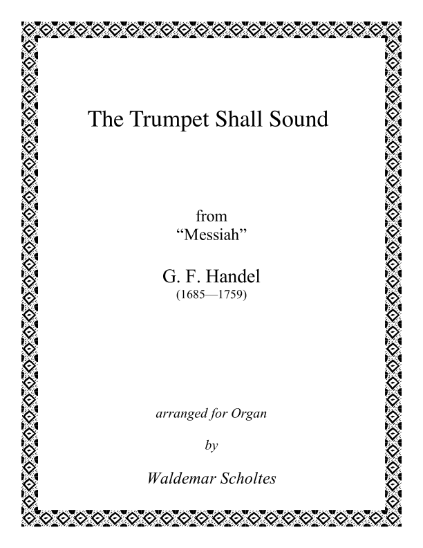 The Trumpet Shall Sound (arr. Waldemar Scholtes)