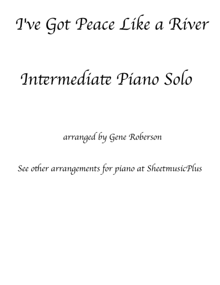 I've Got Peace Like A River Int Piano Solo (arr. Gene Roberson)