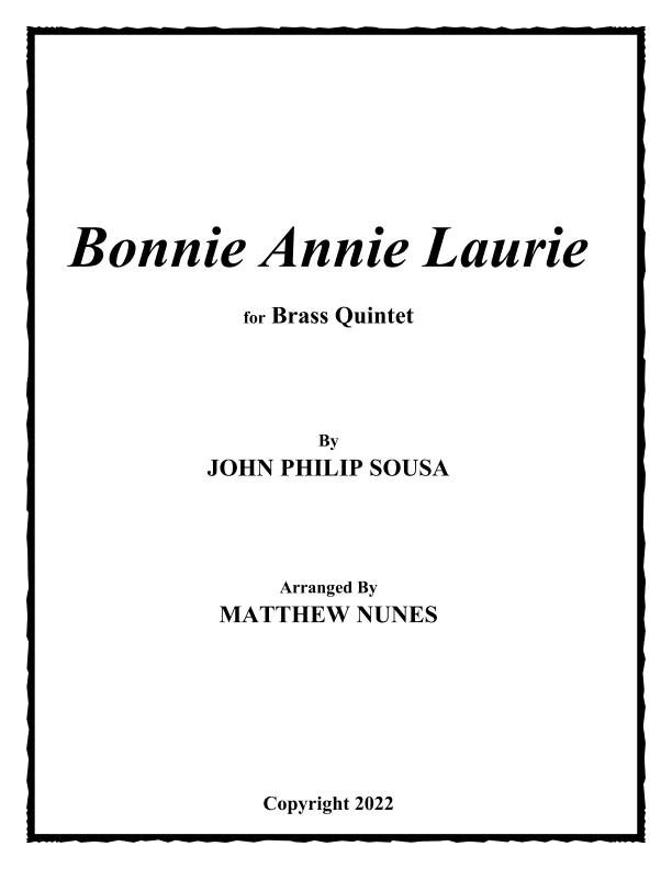 Bonnie Annie Laurie (arr. Matthew Nunes)