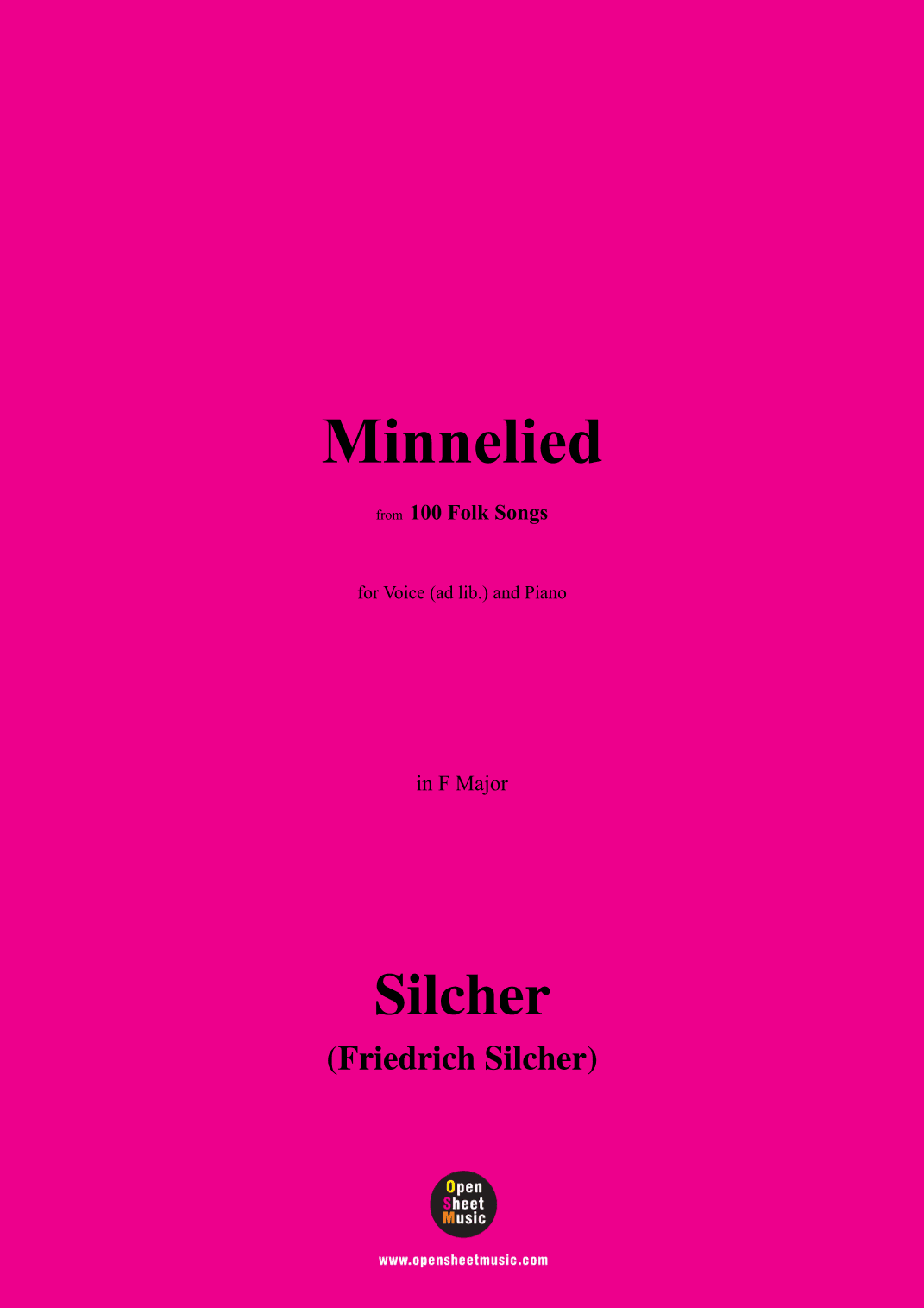 Silcher-Minnelied,for Voice(ad lib.) and Piano (arr. OSM Press)