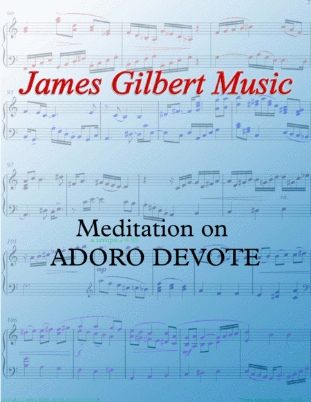Meditation on ADORO DEVOTE (Humbly I Adore Thee) (arr. James Gilbert)