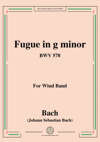 Bach,J.S.-Fugue in g minor,BWV 578,for Wind Band (arr. MSM)