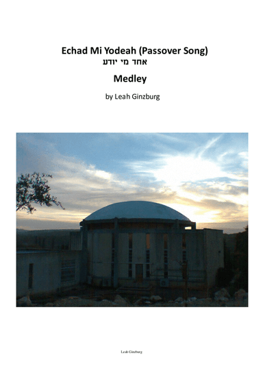 ECHAD MI YODEAH (Passover Song, Medley) 讗讞讚 诪讬 讬讜讚注