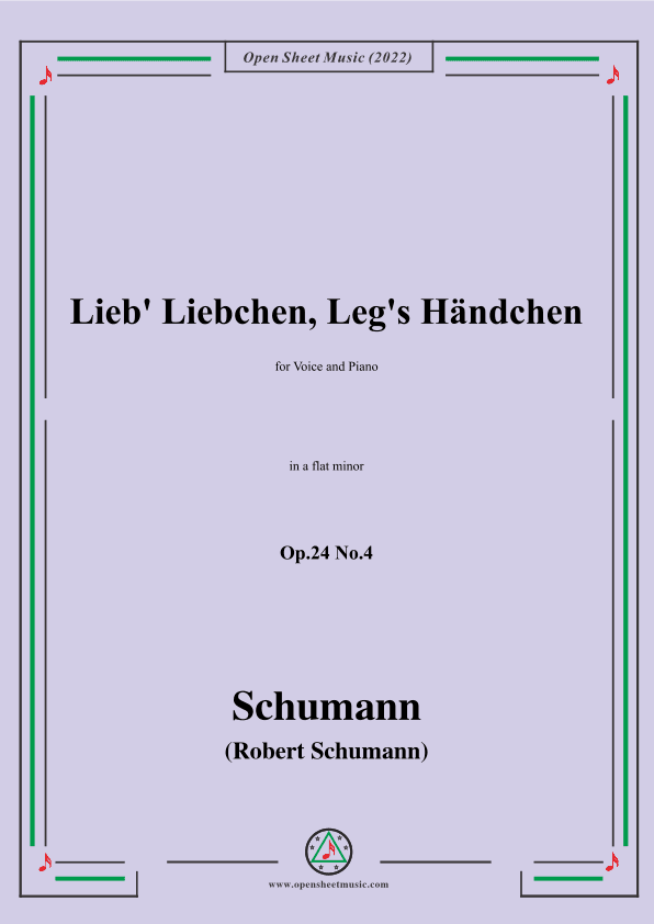 Schumann-Lieb Liebchen, Leg's Händchen,Op.24 No.4,in a flat minor (arr. OSM Press)