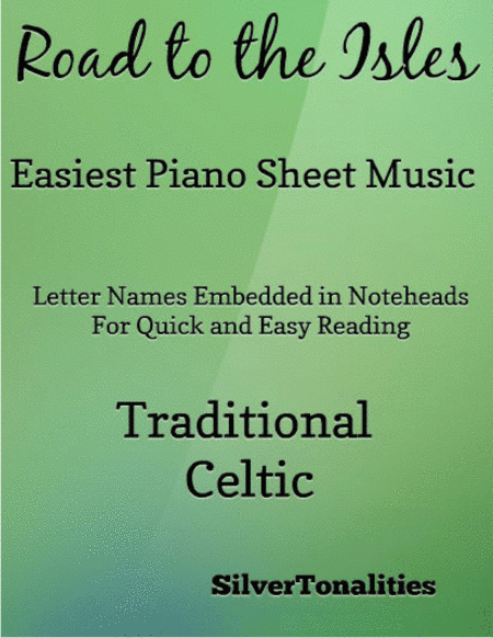 The Road to the Isles Easy Piano Sheet Music (arr. SilverTonalities)