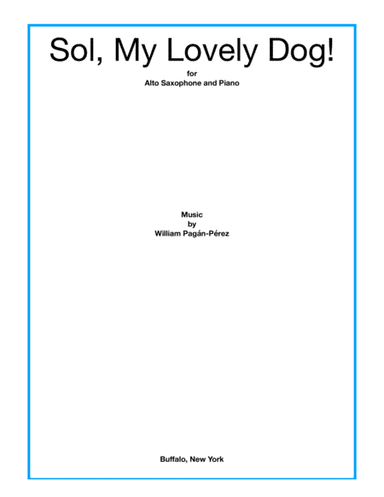 Sol, My Lovely Dog! for Alto Saxophone and Piano