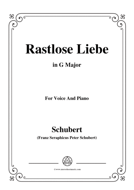 Schubert-Rastlose Liebe in G Major,for voice and piano (arr. MSM)