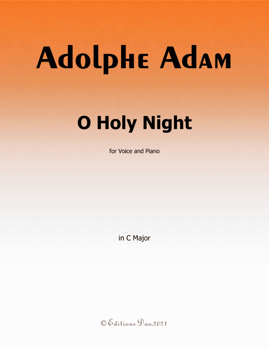 O Holy night cantique de noel , by  Adam ,  in C Major, (arr. Editions Dao)