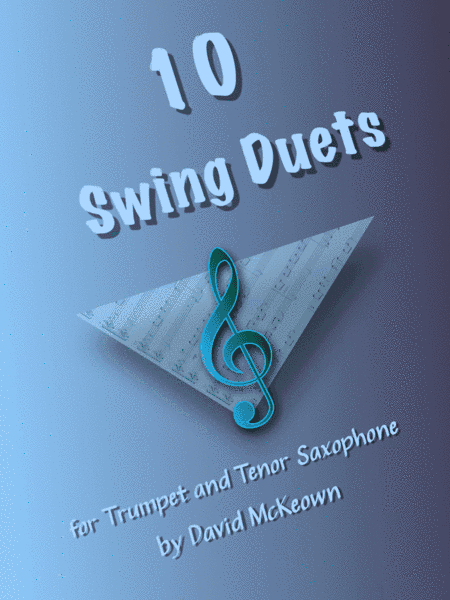 10 Swing Duets for Trumpet and Tenor Saxophone