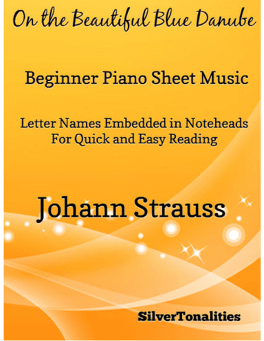 On the Beautiful Blue Danube Beginner Piano Sheet Music (arr. SilverTonalities)
