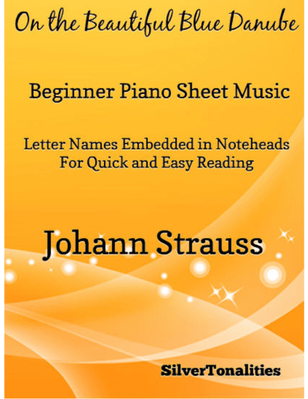 On the Beautiful Blue Danube Beginner Piano Sheet Music (arr. SilverTonalities)