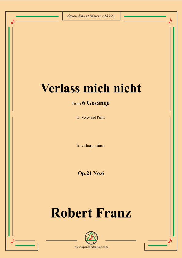 Franz-Verlass mich nicht,in c sharp minor,Op.21 No.6,for Voice and Piano (arr. OSM Press)