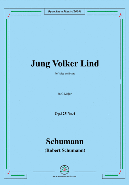 Schumann-Jung Volker Op.125 No.4,in C Major,for Voice&Piano (arr. MSM)
