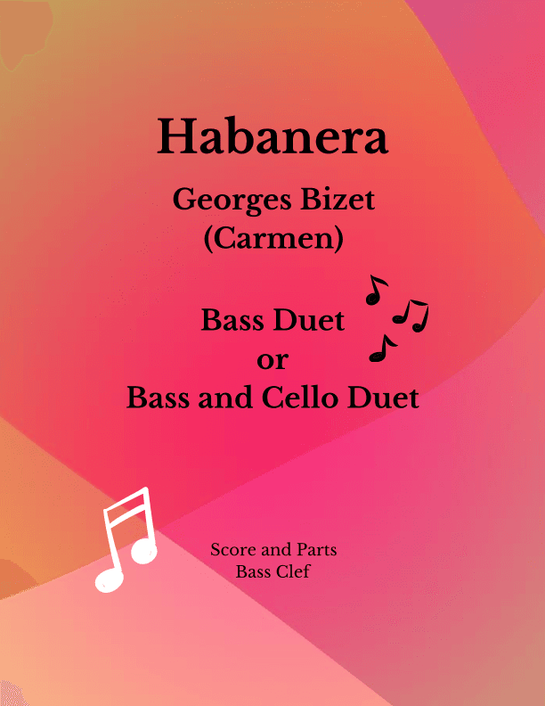 Habanera - Carmen - Bass Duet or Bass and Cello (arr. Brent C Robitaille)