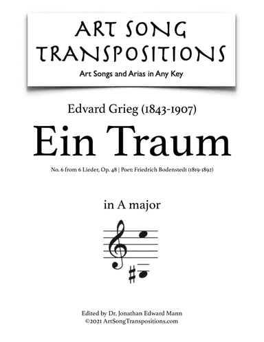 GRIEG: Ein Traum, Op. 48 no. 6 (transposed to A major) (arr. ArtSongTranspositions.com)