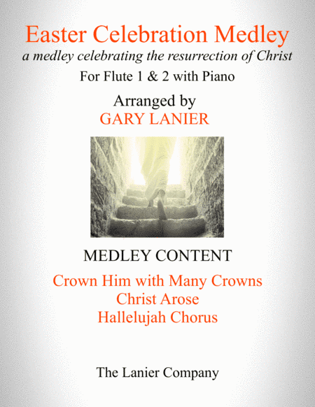 EASTER CELEBRATION MEDLEY (for Flute 1, Flute 2 and Piano with Instrumental Parts) (arr. Gary Lanier)