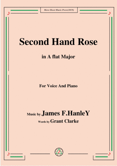 James F. HanleY-Second Hand Rose,in A flat Major,for Voice&Piano (arr. MSM)