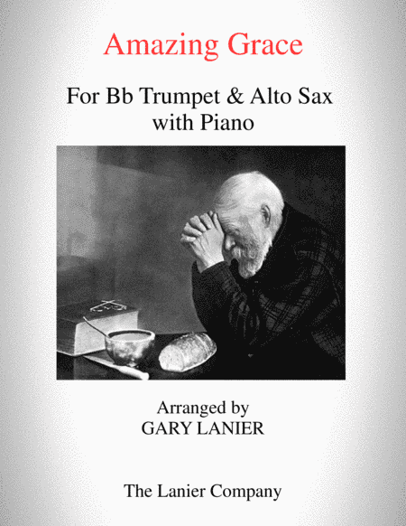 AMAZING GRACE (Bb Trumpet & Alto Sax with Piano - Score & Parts included) (arr. Gary Lanier)