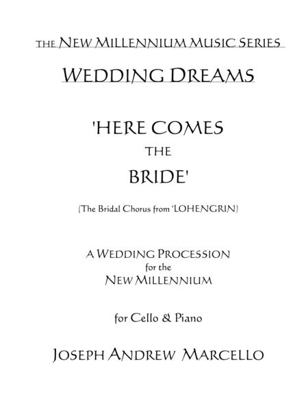 Here Comes the Bride - for the New Millennium - Cello & Piano (arr. Pavane Music, Inc.)