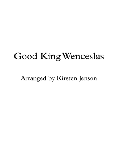 Good King Wenceslas (arr. Kirsten Jenson)