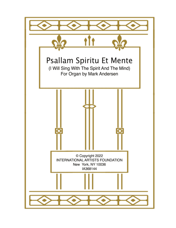 Psallam Spiritu Et Mente for organ by Mark Andersen