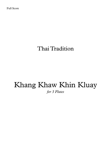 Khang Khaw Khin Kluay for 3 Flutes (arr. Chatchapon Jiamjanyong)