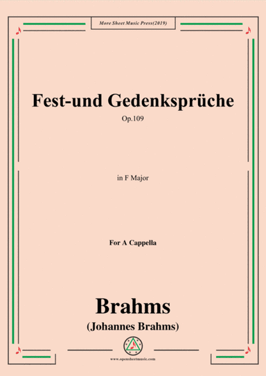 Brahms-Fest-und Gedenksprüche,Op.109,for A Cappella (arr. MSM)