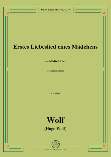 Wolf-Erstes Liebeslied eines Madchens,in A Major,IHW 22 No.42,from Morike-Lieder,for Voice and Piano (arr. Open Cloud)