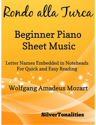 Rondo Alla Turca Beginner Piano Sheet Music (arr. SilverTonalities)