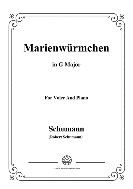 Schumann-Marienwürmchen,in G Major,Op.79,No.14,for Voice and Piano (arr. MSM)