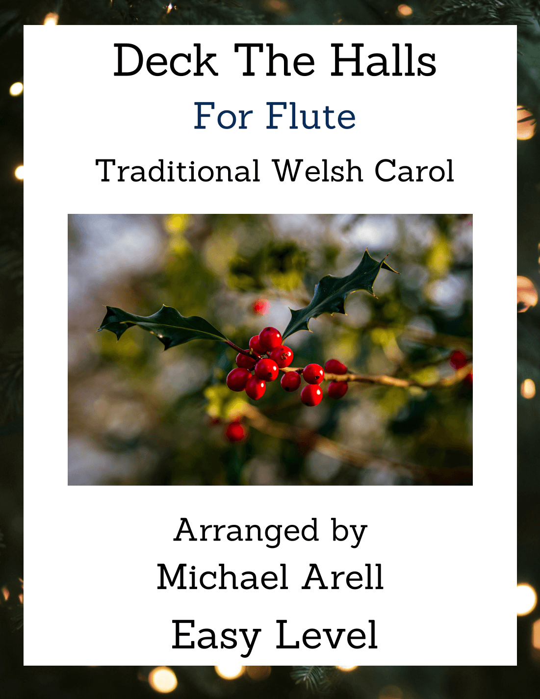 Deck The Halls--Flute (arr. Michael Arell)