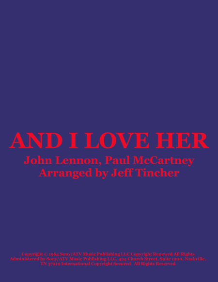 And I Love Her (arr. Jeff Tincher)