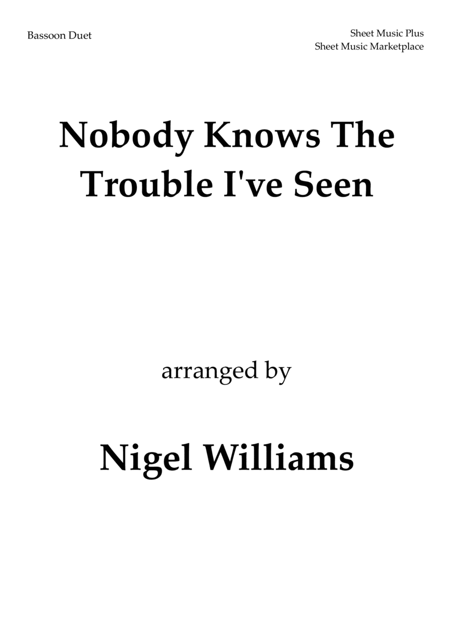 Nobody Knows The Trouble I've Seen, for Bassoon Duet (arr. Nigel Williams)