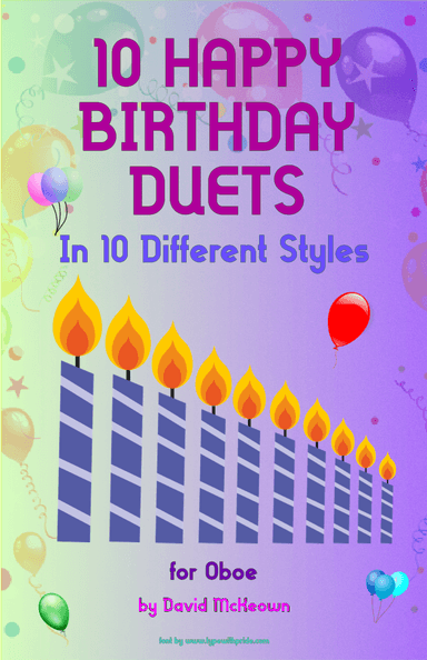 10 Happy Birthday Duets, (in 10 Different Styles), for Oboe (arr. David McKeown)