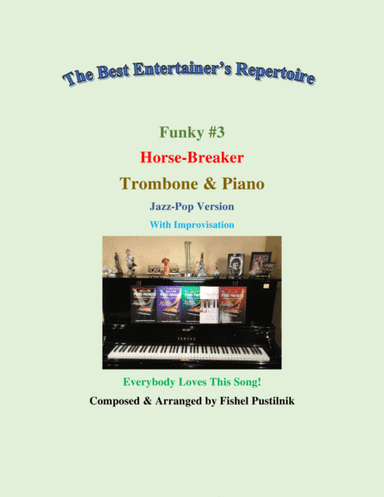 Funk #3 "Horse-Breaker" for Trombone and Piano-Video