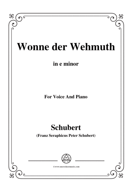 Schubert-Wonne der Wehmuth,Op.115 No.2,in e minor,for Voice&Piano (arr. MSM)