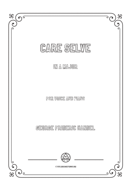 Handel-Care selve in A Major,for Voice and Piano (arr. MSM)