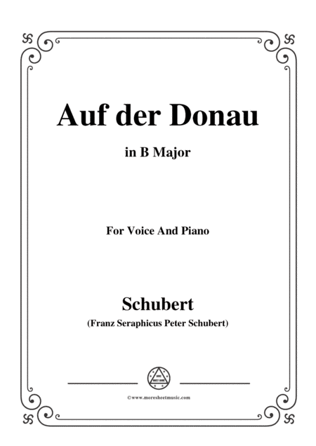 Schubert-Auf der Donau,in B Major,Op.21,No.1,for Voice and Piano (arr. MSM)