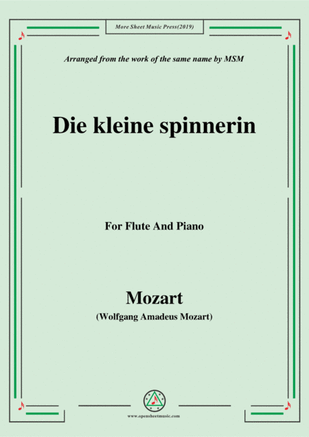 Mozart-Die kleine spinnerin,for Flute and Piano (arr. MSM)